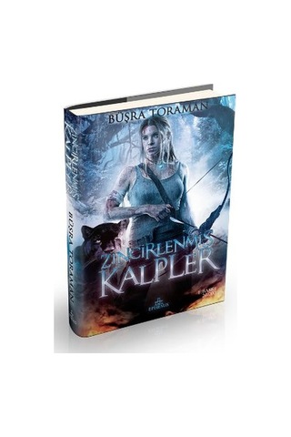 Amazon Efsanesi 1- Zincirlenmiş Kalpler - Büşra Toraman - Ephesus Yayınları
