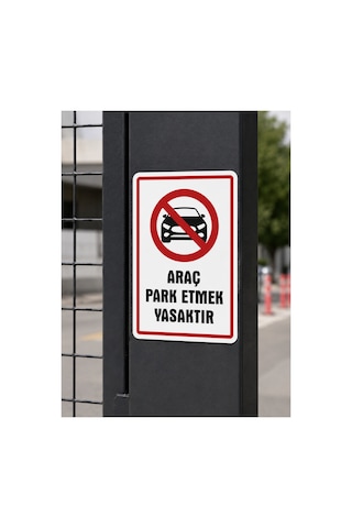 Park Etmek Yasaktır Uyarı Levhası 24x34 Cm Pvc İkaz Tabelası Otopark Garaj