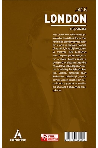 Ateş Yakmak - Jack London - Aperatif Dünya Klasikleri