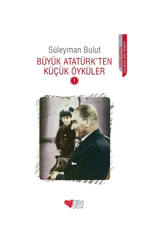 Büyük Atatürk'ten Küçük Öyküler 3 Kitap - Süleyman Bulut