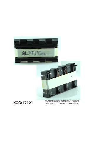 Qgah02107 Nyb-003 Qny1217 0937Cı Samsung Uyumlu Lcd Tv Inverter Trafosu Qgah02107 Nyb-003 Qny1217 0937Cı Samsung Uyumlu Lcd Tv Inverter Trafosu