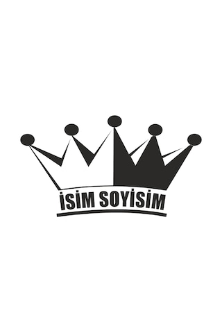 Kişiye Özel Kral Tacı Isim Soyisim Sticker 01839