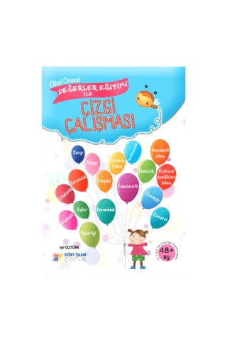 Okul Öncesi Değerler Eğitimi Ile Çizgi Çalışmaları Kitabı - 4-6 Yaş - 72 Sayfa