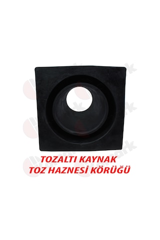 Tozalti Kaynak Makinesi Toz Haznesi Körük Lastiği