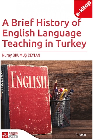 A Brief History Of English Language Teaching İn Turkey E-kitap
