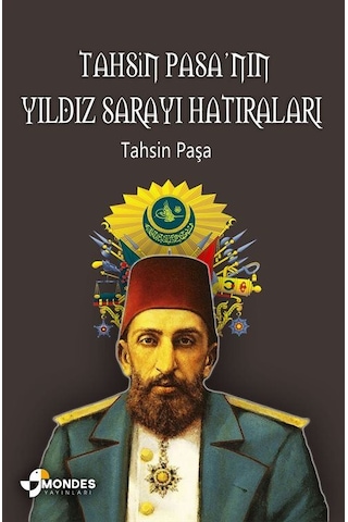 Tahsin Paşa'nın Yıldız Sarayı Hatıraları / Tahsin Paşa