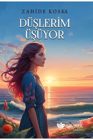 Düşlerim Üşüyor / Zahide Koska