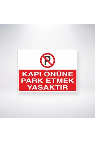 Kapı Önüne Park Etmek Yasaktır Sticker 20x28 Cm Kapı Önüne Park Etmek Yasaktır Sticker 20x28 Cm