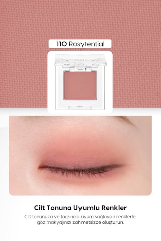 Yumuşak Dokulu, Dökülme Yapmayan Mat Tekli Göz Farı Modern Shadow Matte 110 Rosytential 110 Rosytential