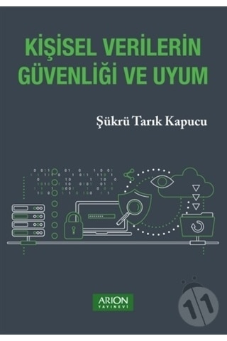 Kişisel Verilerin Güvenliği ve Uyum Kişisel Verilerin Güvenliği ve Uyum