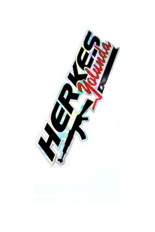 Herkes Yolunda Sticker - Özel Tarasım Hologram Sticker - Herkes Yolunda Ak-47 Sticker -