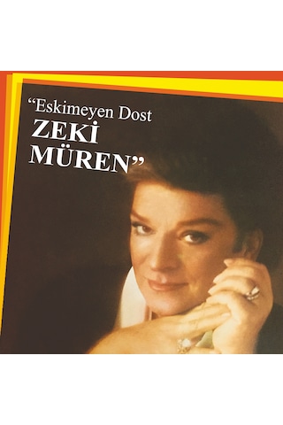Zeki Müren - Eskimeyen Dost Plak