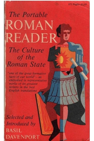 The Portable Roman Reader The Culture Of The Roman State - Basil Davenport