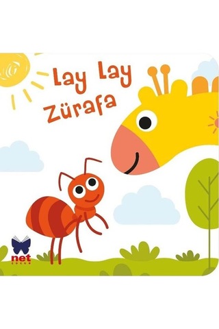 Lay Lay Zürafa - Ayça Atçı - Net Çocuk Yayınları