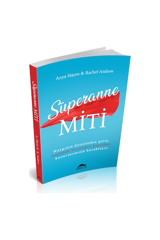 Süperanne Miti
