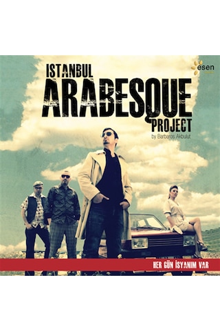 İstanbul Arabesque Project - Her Gün İsyanım Var ( Cd)