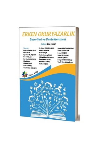 Erken Okuryazarlık - Becerileri ve Desteklenmesi- Eğiten Kitap