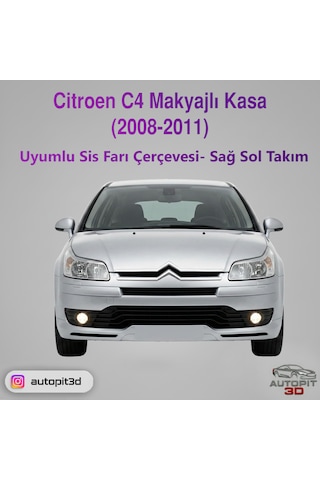 Autopit 3d Citroen C4 2008-2011 Uyumlu Makyajlı Kasa Sis Farı Çerçevesi Sağ-sol Takım