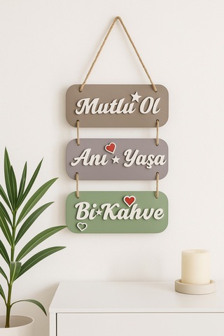 Mutlu Ol Anı Yaşa Kahve Keyfi Ahşap 3 Lü Dekor Seti İç Dekorasyon