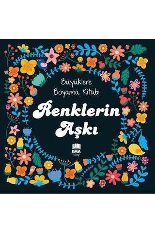 Renklerin Aşkı & Aşk İle Boya Büyüklere Boyama Kitabı Seti 2 K...