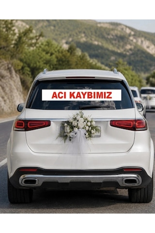 Acı Kaybımız Araba Arkası Konvoy Yazısı 100 15 Cm Beyaz