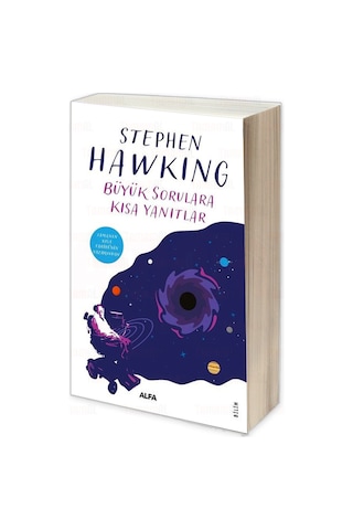 Büyük Sorulara Kısa Yanıtlar - Stephen Hawking - Alfa Yayıncılık
