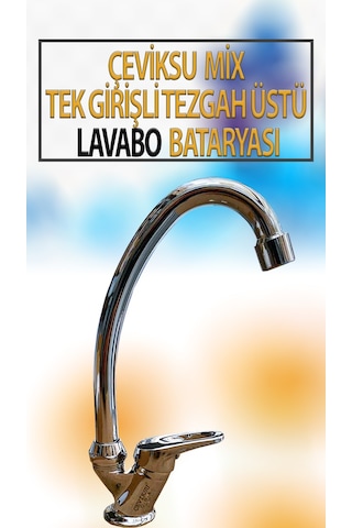 Mix Tek Girişli Model Tezgah Üstü Lavabo Bataryası Krom