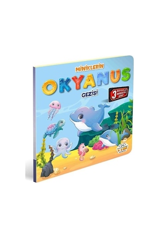 Miniklerin Okyanus Gezisi - 3 Boyutlu Hareketli Kitap Miniklerin Okyanus Gezisi - 3 Boyutlu Hareketli Kitap