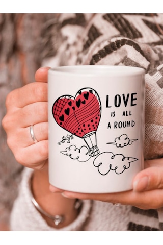 Uçan Balon Vektörel Çizimli Love Is All A Round Yazılı Logo Baskılı Kupa Bardak Çok Renkli