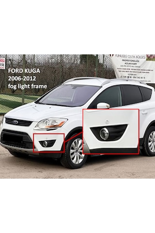 Ford Kuga Sis Farı Çerçevesi 2006-2012