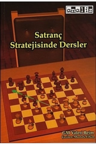 Satranç Stratejisinde Dersler - Valeri Beim