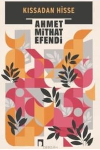 Kıssadan Hisse - Ahmet Mithat Efendi - Dergah Yayınları