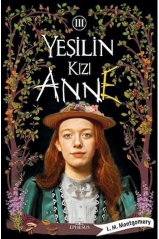 Yeşilin Kızı - 3 Ciltli - Lucy Maud Montgomery - Ephesus Yayınları