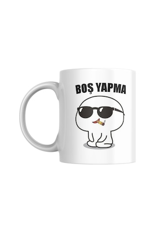 Boş Yapma Kupa Bardak Komik Yazılı Hediyelik Kahve Çay Kupası Diğer