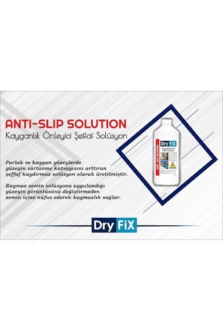 Dryfix Kayganlık Önleyici Şeffaf Solüsyon 1 Lt