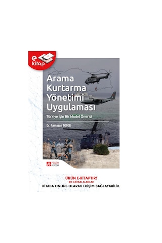 Arama Kurtarma Yönetimi Uygulaması Türkiye İçin Bir Model Önerisi