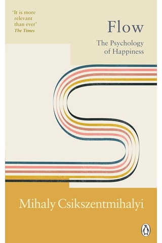 Flow: The Psychology Of Happiness