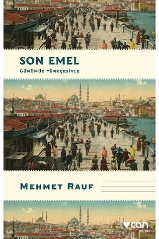Son Emel (Günümüz Türkçesiyle) - Mehmet Rauf  - Can Yayınları