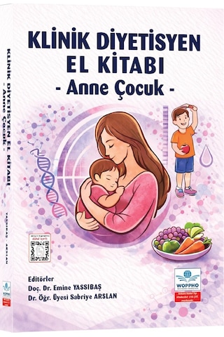 Klinik Diyetisyen El Kitabı - Anne Çocuk