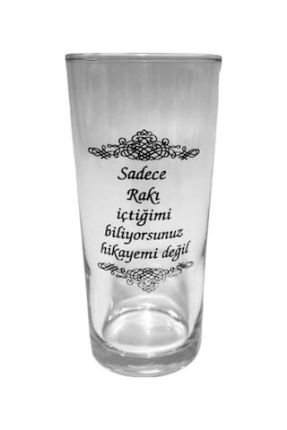 Hikayemi Değil Yazılı Cam Rakı Bardağı 6 Adet Özel Tasarım