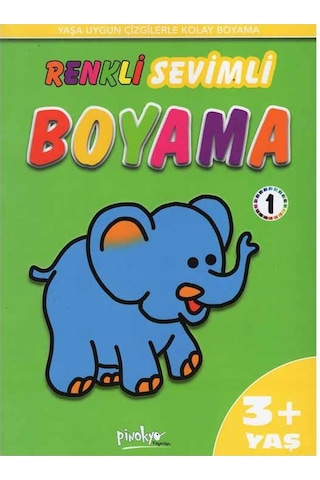 '+3 Yaş Renkli Sevimli Boyama - 1 (Pinokyo Yayınları)