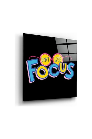 Don T Lose Focus Cam Tablo Hediyelik, Dekoratif, Ofis, Mutfak
