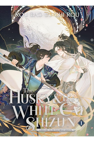 The Husky And His White Cat Shizun: Erha He Ta De Bai Mao Shizun Novel Vol. 1