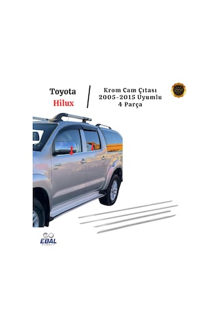 Toyota Hilux Krom Cam Çıtası 4 Parça 2005-2015 Arası Paslanmaz Çelik