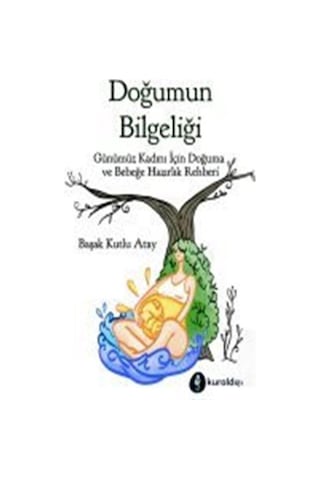 Doğumun Bilgeliği Ve Anne'nin Duygusal Yokluğu... 2 Kitap Set