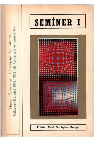 Seminer 1 Ve 2 Cilt Takım İstanbul Üniversitesi Cerrahpaşa Tıp Fakültesi Psikiyatri Kürsüsü 1973 - 1974 Yılı Konferans Ve Seminerleri