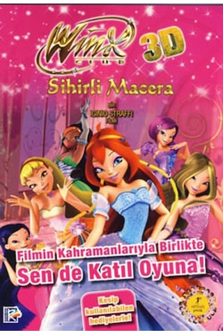 Winx Club 3D Sihirli Macera - Filmin Kahramanlarıyla Birlikte Sende Katıl Oyuna - Iginio Straffi - Artemis Yayınları
