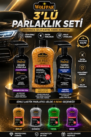 3'lü Parlaklık Seti Seramik Etkili Cila + Simli Lastik Parlatıcı Jel + Torpido Parlatıcı
