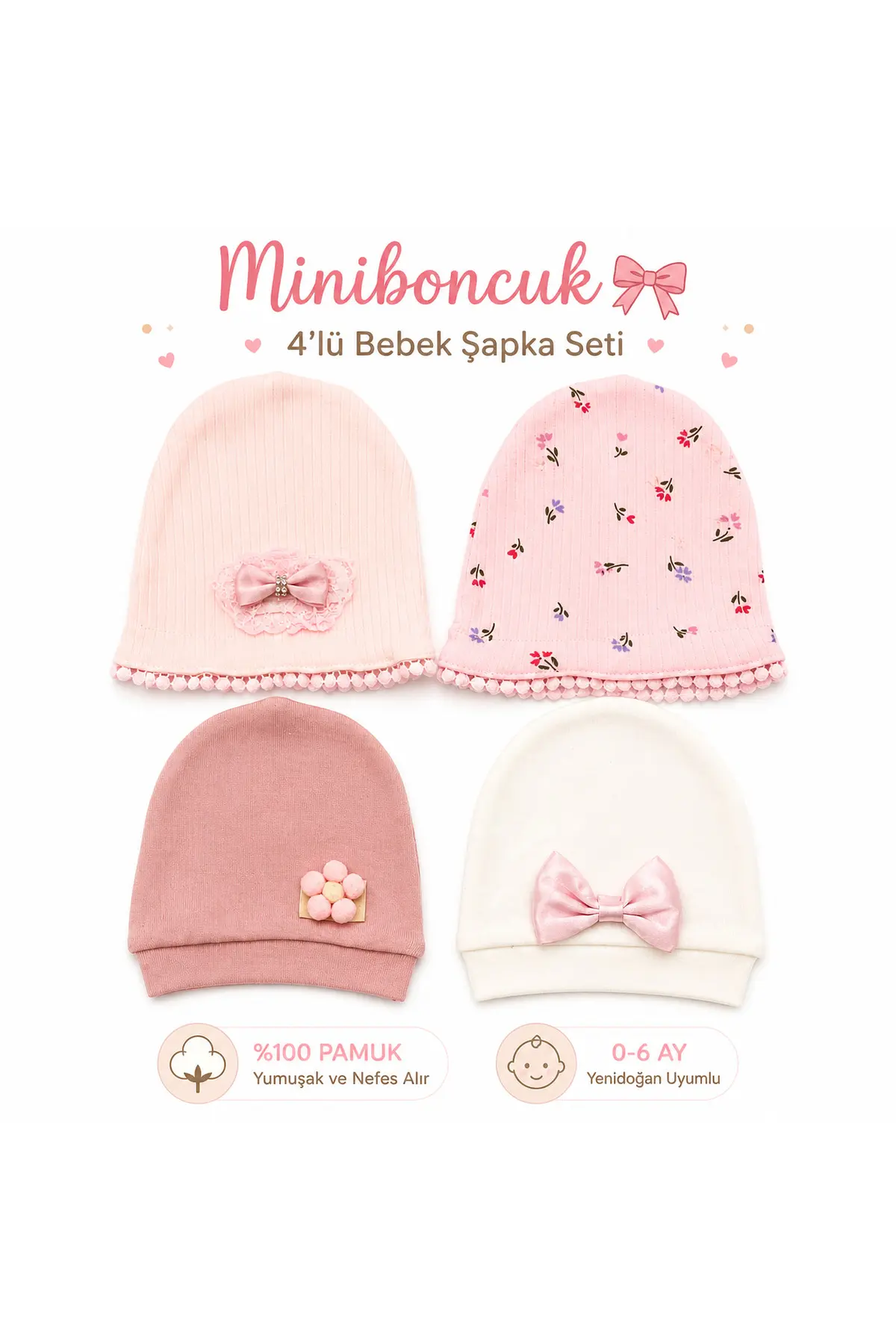 Mini Boncuk Fiyonklu 4'lü Bebek Şapka Seti - %100 Pamuk 0-6 Ay Yenidoğan Uyumlu Beyaz - Pembe