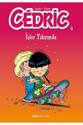 Cedric 8-İşler Tıkırında- Alfa Yayıncılık